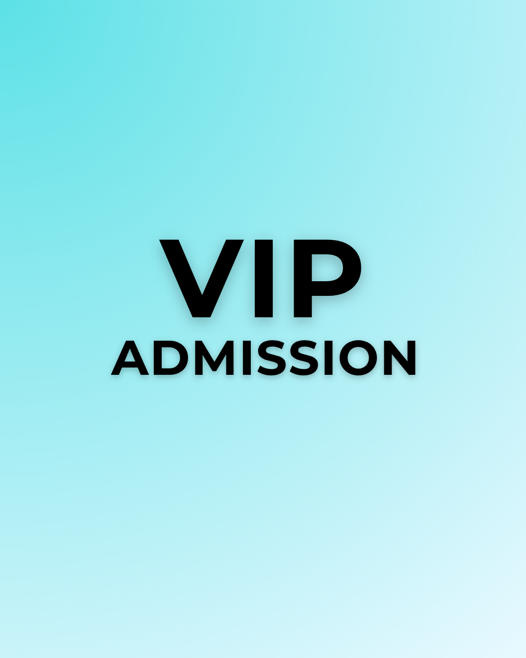 VIP Experience (Limited Access)